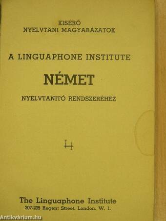 Kisérő nyelvtani magyarázatok a Linguaphone Institute német nyelvtanító rendszeréhez