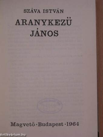 Aranykezű János