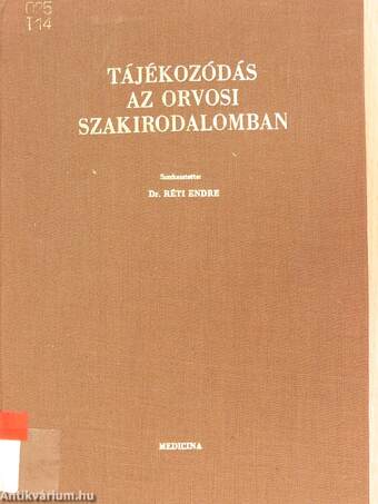 Tájékozódás az orvosi szakirodalomban