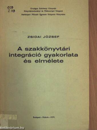 A szakkönyvtári integráció gyakorlata és elmélete