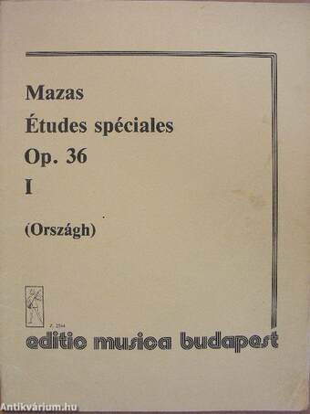 Études Spéciales I. Op. 36.