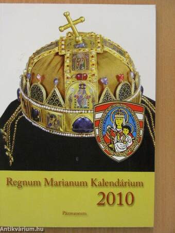 Regnum Marianum Kalendárium 2010