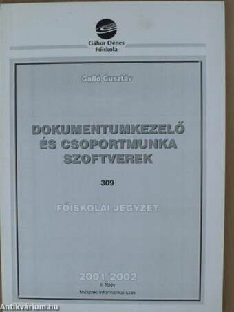 Dokumentumkezelő és csoportmunka szoftverek