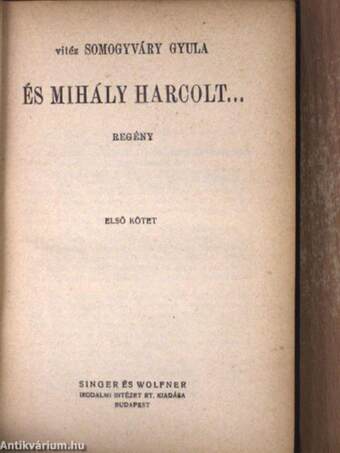 És Mihály harcolt... I-II.