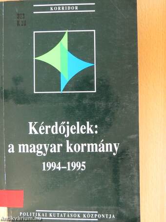 Kérdőjelek: a magyar kormány 1994-1995