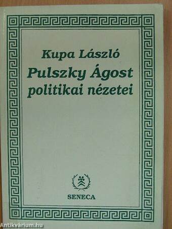 Pulszky Ágost politikai nézetei