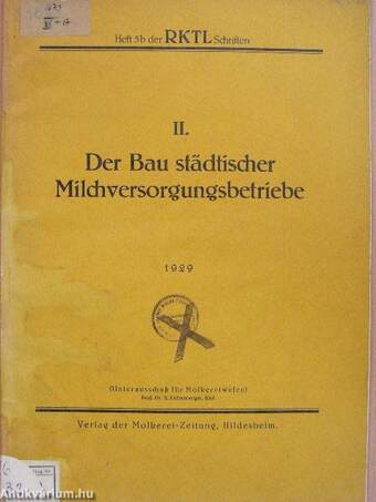 Der Bau städtischer Milchversorgungsbetriebe II.