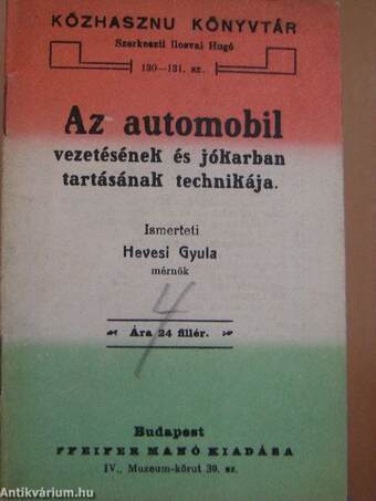 Az automobil vezetésének és jókarban tartásának technikája