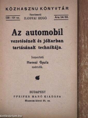 Az automobil vezetésének és jókarban tartásának technikája