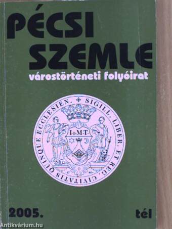 Pécsi Szemle 2005. tél