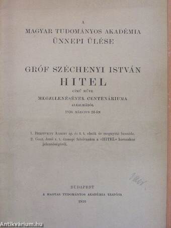 A Magyar Tudományos Akadémia ünnepi ülése Gróf Széchenyi István Hitel című műve megjelenésének centenáriuma alkalmából 1930. március 24-én