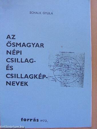 Az ősmagyar népi csillag- és csillagképnevek