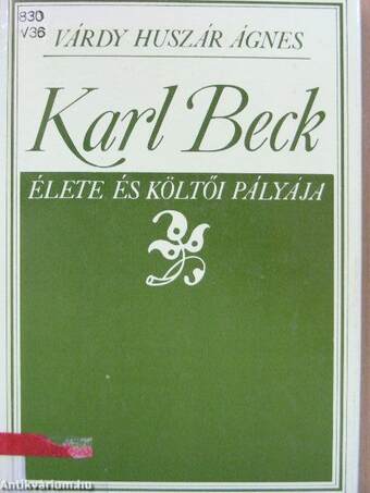 Karl Beck élete és költői pályája