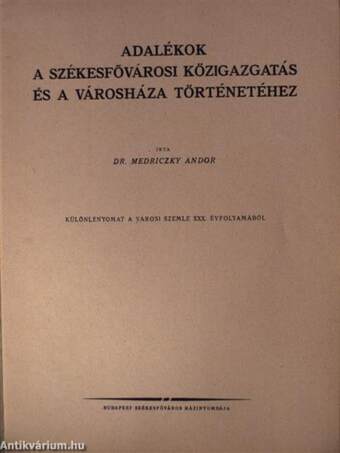 Adalékok a székesfővárosi közigazgatás és a Városháza történetéhez