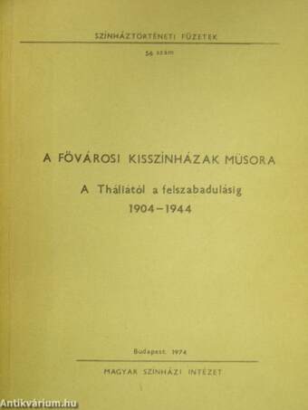 A fővárosi kisszínházak műsora