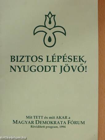 Biztos lépések, nyugodt jövő!