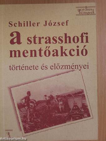 A strasshofi mentőakció története és előzményei 1944-1945