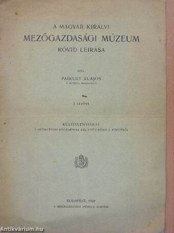A Magyar Királyi Mezőgazdasági Múzeum rövid leírása