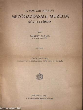 A Magyar Királyi Mezőgazdasági Múzeum rövid leírása