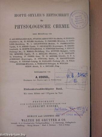Hoppe-Seyler's Zeitschrift für Physiologische chemie CXXX/1-6.