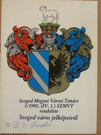 Szeged Megyei Városi Tanács 1/1990. (IV. 1.) SZMVT rendelete Szeged város jelképeiről