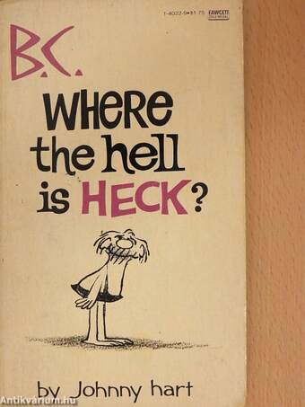 Where the hell is heck?