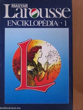 Magyar Larousse Enciklopédia 1-3.