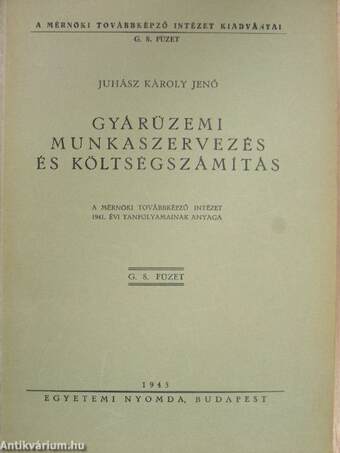 Gyárüzemi munkaszervezés és költségszámítás