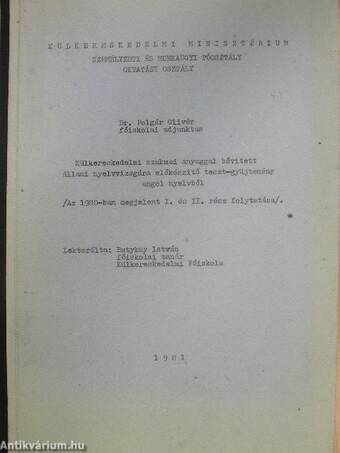 Külkereskedelmi szakmai anyaggal bővített állami nyelvvizsgára előkészítő teszt-gyűjtemény angol nyelvből III-IV.