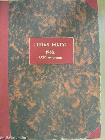 Ludas Matyi 1968. (nem teljes évfolyam)/Csúzli Magazin/Zsákbamacska Magazin