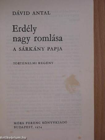 Erdély nagy romlása I-III.