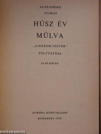 Húsz év múlva I-II.