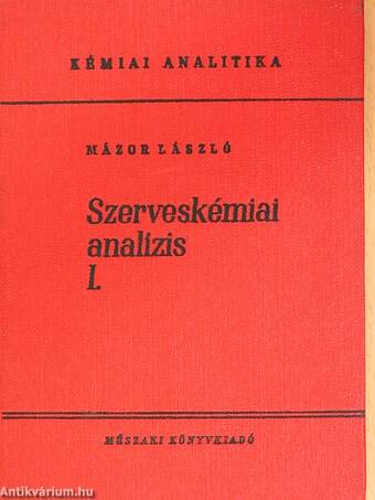 Szerveskémiai analízis I-III.