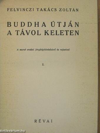 Buddha útján a Távol-Keleten I-II.