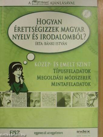 Hogyan érettségizzek magyar nyelv és irodalomból?