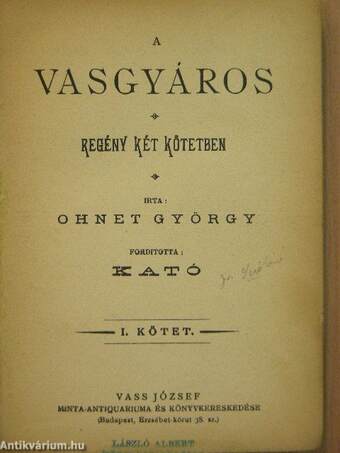 A vasgyáros I-II.