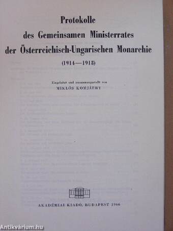 Protokolle des Gemeinsamen Ministerrates der Österreichisch-Ungarischen Monarchie