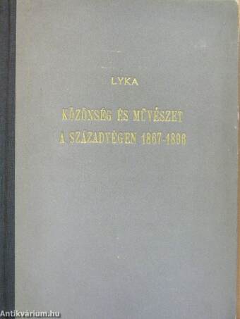 Közönség és művészet a századvégen