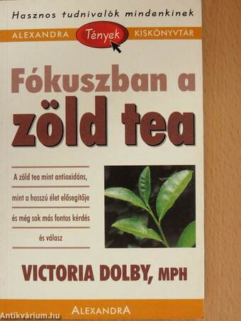 Fókuszban a zöld tea