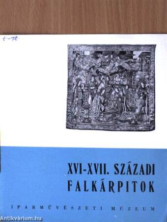 XVI-XVII. századi falkárpitok