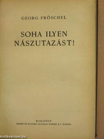 Ferenc József gyertyatartói/Solvejg dala/Soha ilyen nászutazást!