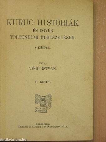 Kuruc históriák és egyéb történelmi elbeszélések II.