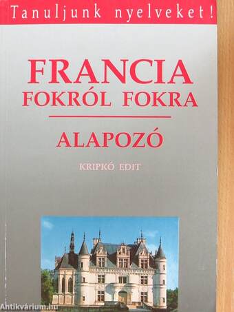 Francia fokról fokra