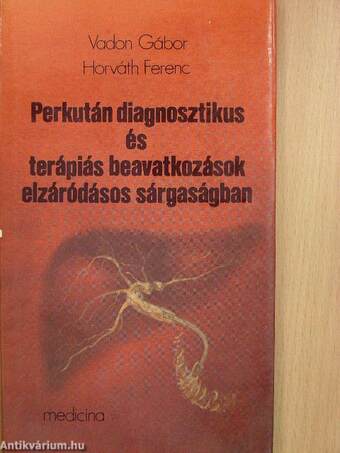 Perkután diagnosztikus és terápiás beavatkozások elzáródásos sárgaságban