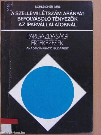 A szellemi létszám arányát befolyásoló tényezők az iparvállalatoknál