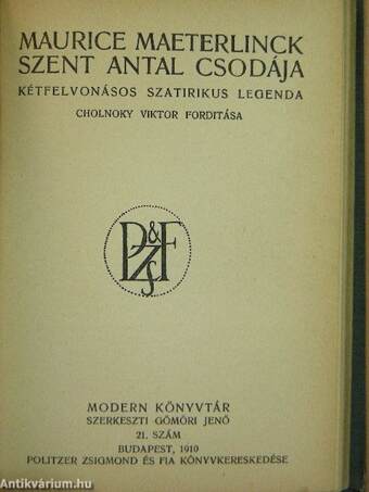 A hőstenor/Anatol/Szent Antal csodája/Rosmersholm