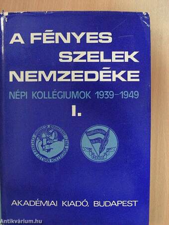 A fényes szelek nemzedéke I-II.