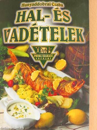 Hal- és vadételek