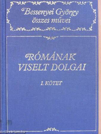 Rómának viselt dolgai I-II.