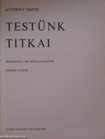 Testünk titkai